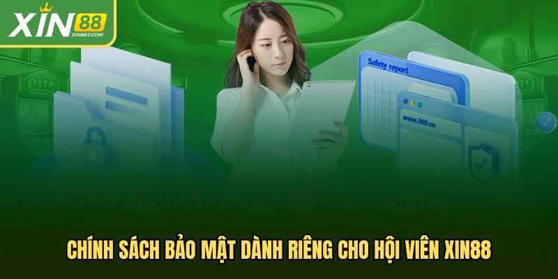 Chính sách bảo mật dành riêng cho hội viên