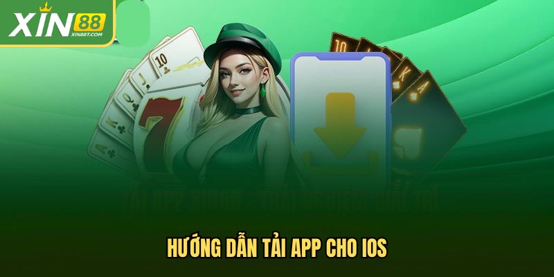 Hướng dẫn tải app Xin88 cho iOS