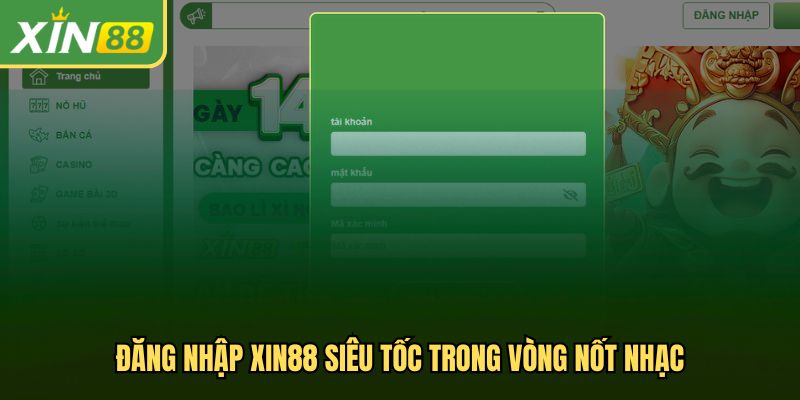 Đăng nhập Xin88 siêu tốc trong vòng nốt nhạc